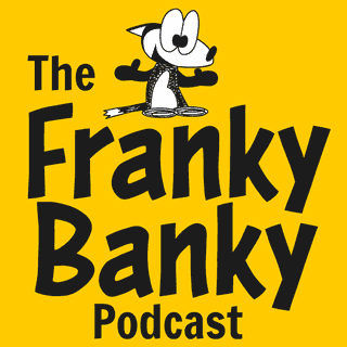 Cover art for the Franky Banky Podcast. Just words and a drawing of a happy cartoon fox.