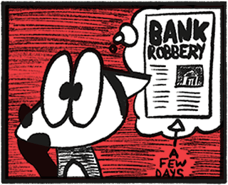 Franky Banky remembering a newspaper article about a recent bank robbery